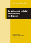 LA ASISTENCIA JUDICIAL INTERNACIONAL EN ESPA�A
