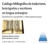 CATALOGO BIBLIOGRAFICO DE TRADUCTORES LEXICOGRAFOS Y ESCRITORES EN LEN