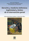 DERECHO Y MEDICINA DEFENSIVA LEGITIMIDAD Y LIMITES DE LA I