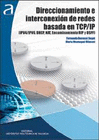 DIRECCIONAMIENTO E INTERCONEXIN DE REDES BASADAS EN TCP/IP