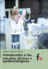 INTRODUCCION A LOS ESTUDIOS CLINICOS Y EPIDEMIOLOGICOS