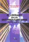 EL LIDERAZGO EN LOS ENTORNOS SANITARIOS