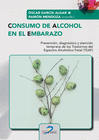 CONSUMO DE ALCOHOL EN EL EMBARAZO