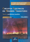 CIRCUITOS ELÉCTRICOS EN RÉGIMEN TRANSITORIO. VOLUMEN I