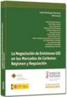 LA NEGOCIACI�N DE EMISIONES GEI EN LOS MERCADOS DE CARBONO: R�GIMEN Y REGULACI�N