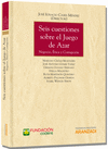 SEIS CUESTIONES SOBRE EL JUEGO DE AZAR