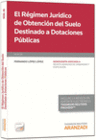 R�GIMEN JUR�DICO DE OBTENCI�N DEL SUELO DESTINADO A DOTACIONES P�BLICAS, EL
