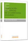 LA APLICACI�N DEL DERECHO DE LA COMPETENCIA EN EUROPA