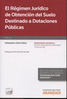 REGIMEN JURIDICO DE OBTENCION DEL SUELO DESTINADO A DOTACIONES PUBL