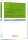 DERECHO SOCIAL Y G�NERO. EL CAMINO HACIA LA IGUALDAD EFECTIVA EN LAS RELACIONES