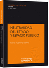 NEUTRALIDAD DEL ESTADO Y ESPACIO P�BLICO