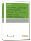 ESTADO DE DERECHO Y DISCRIMINACI�N POR RAZ�N DE G�NERO, ORIENTACI�N E IDENTIDAD