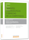 PATENTES FARMAC�UTICAS Y DERECHO DE LA COMPETENCIA
