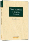 OBRAS HU�RFANAS Y DERECHO DE AUTOR