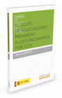 EL DELITO DE NEGOCIACIONES PROHIBIDAS A LOS FUNCIONARIOS P�BLICOS