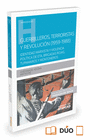 GUERRILLEROS, TERRORISTAS Y REVOLUCI�N (1959-1988) (PAPEL + E-BOOK)