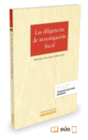 LAS DILIGENCIAS DE INVESTIGACI�N FISCAL (PAPEL + E-BOOK)