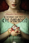 EL HOMBRE QUE AM� A EVE PARADISE