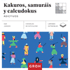 KAKUROS SAMURAIS Y CALCUDOKUS