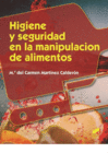 HIGIENE Y SEGURIDAD EN LA MANIPULACIN DE ALIMENTOS