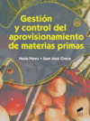 GESTIN Y CONTROL DEL APROVISIONAMIENTO DE MATERIAS PRIMAS