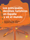 LOS PRINCIPALES DESTINOS TUR�STICOS EN ESPA�A Y EN EL MUNDO