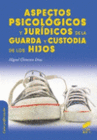 ASPECTOS PSICOLGICOS Y JURDICOS DE LA GUARDA Y CUSTODIA DE LOS HIJOS