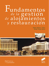 FUNDAMENTOS DE LA GESTI�N DE ALOJAMIENTOS Y RESTAURACI�N