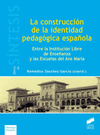 LA CONSTRUCCIN DE LA IDENTIDAD PEDAGGICA ESPAOLA