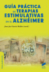 GUA PRCTICA DE TERAPIAS ESTIMULATIVAS EN EL ALZHIMER