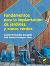 FUNDAMENTOS PARA LA IMPLANTACI�N DE JARDINES Y ZONAS VERDES