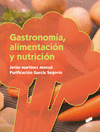 GASTRONOMA, ALIMENTACIN Y NUTRICIN. CFGS.
