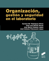 ORGANIZACI�N, GESTI�N Y SEGURIDAD EN EL LABORATORIO