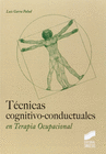 TECNICAS COGNITIVO CONDUCTUALES EN TERAPIA OCUPACIONAL
