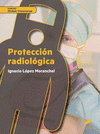 PROTECCI�N RADIOL�GICA. CFGM Y GS