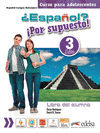 �ESPA�OL? �POR SUPUESTO! 3-A2+ - LIBRO DEL ALUMNO