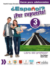 �ESPA�OL? �POR SUPUESTO! 3-A2+ - LIBRO DEL PROFESOR