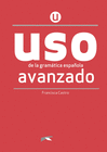 USO DE LA GRAM�TICA AVANZADO - NUEVA EDICI�N