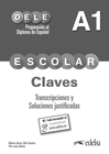 PREPARACIN AL DELE ESCOLAR A1. LIBRO DE CLAVES Y TRANCRIPCIONES