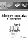 ESPECIAL DELE A2. CURSO COMPLETO. SOLUCIONES COMENTADAS Y TRANSCRIPCIONES. NUEVA EDICI�N