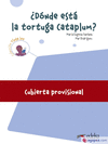 SUBMARINO 3. LECTURA 1. �D�NDE EST� LA TORTUGA CATAPLUM?
