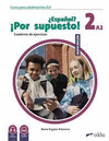NUEVO �ESPA�OL? �POR SUPUESTO! 2 (A2). CUADERNO DE EJERCICIOS