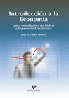 INTRODUCCI�N A LA ECONOM�A PARA ESTUDIANTES DE F�SICA E INGENIER�A ELECTR�NICA