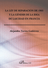 LA LEY DE SEPARACIN DE 1905 Y LA GNESIS DE LA IDEA DE LAICIDAD EN FRANCIA