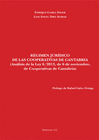 RGIMEN JURDICO DE LAS COOPERATIVAS DE CANTABRIA. ANLISIS DE LA LEY 6/2013, DE 6 DE NOVIEMBRE, DE COOPERATIVAS DE CANTABRIA.