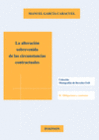 LA ALTERACI�N SOBREVENIDA DE LAS CIRCUNSTANCIAS CONTRACTUALES