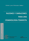 RAZONES Y SINRAZONES PARA UNA CRIMINOLOG�A FEMINISTA