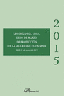 LEY ORGNICA 4/2015, DE 30 DE MARZO, DE PROTECCIN DE LA SEGURIDAD CIUDADANA.