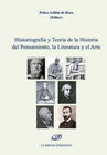 HISTORIOGRAF�A Y TEOR�A DE LA HISTORIA DEL PENSAMIENTO, LA LITERATURA Y EL ARTE .