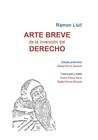 ARTE BREVE DE LA INVENCIN DEL DERECHO